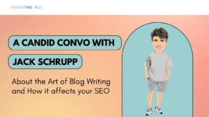 Image Cover Article The Art of Blog Writing: A Candid Conversation with Jack Schrupp