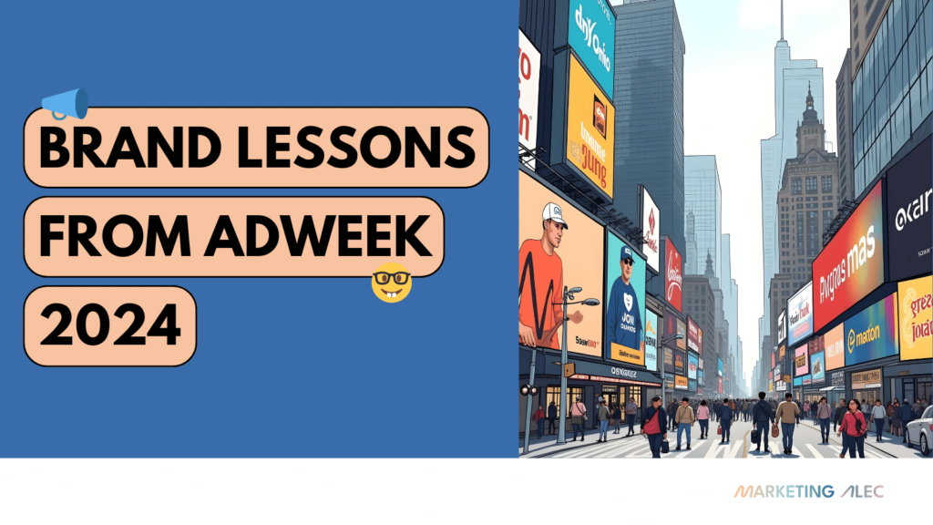 ad week nyc 2024 brand lessons