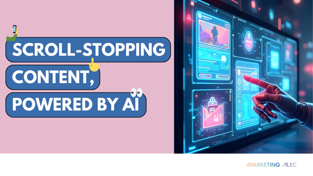 marketingalec scroll stopping content powered by ai