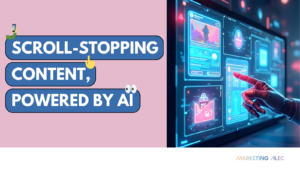 Marketingalec Scroll Stopping Content Powered By Ai marketingalec scroll stopping content powered by ai